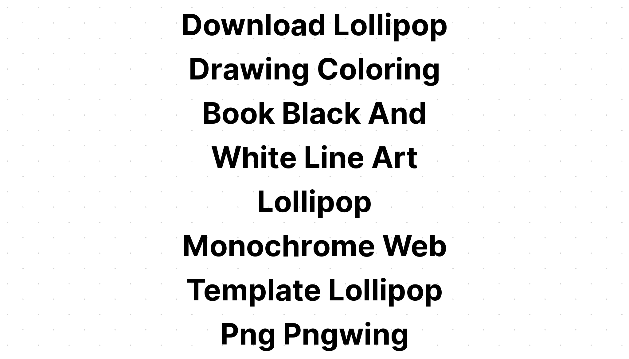 Download Candy Lollipop Black And White Coloring SVG File